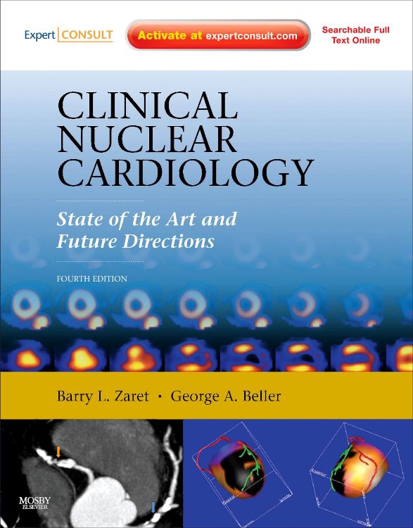 Clinical Nuclear Cardiology: State of the Art and Future Directions, 4th Edition