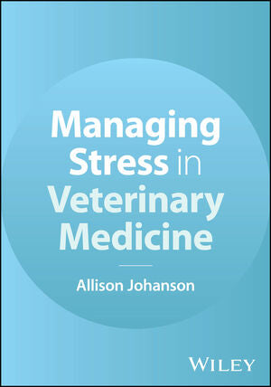 Managing Stress in Veterinary Medicine