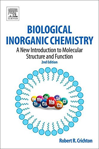 Biological Inorganic Chemistry: A New Introduction to Molecular Structure and Function 2nd Edition