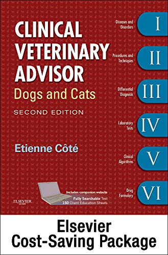 Clinical Veterinary Advisor: Dogs and Cats 2nd Edition