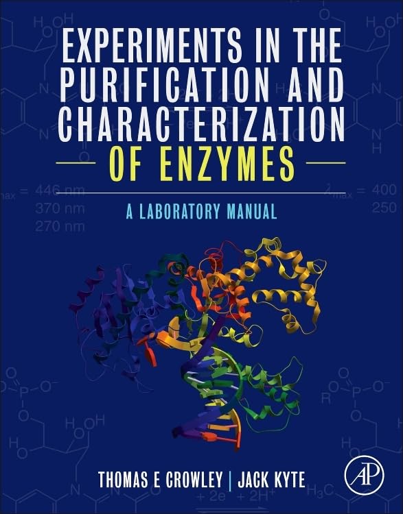 Experiments in the Purification and Characterization of Enzymes A Laboratory Manual