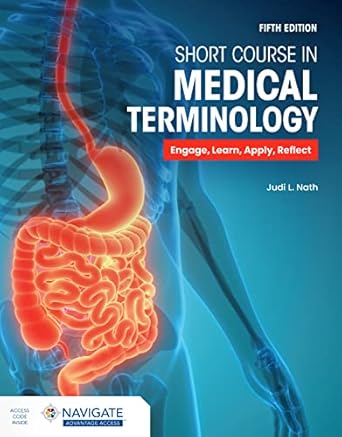 Short Course in Medical Terminology with Navigate Advantage Access 5th Edition