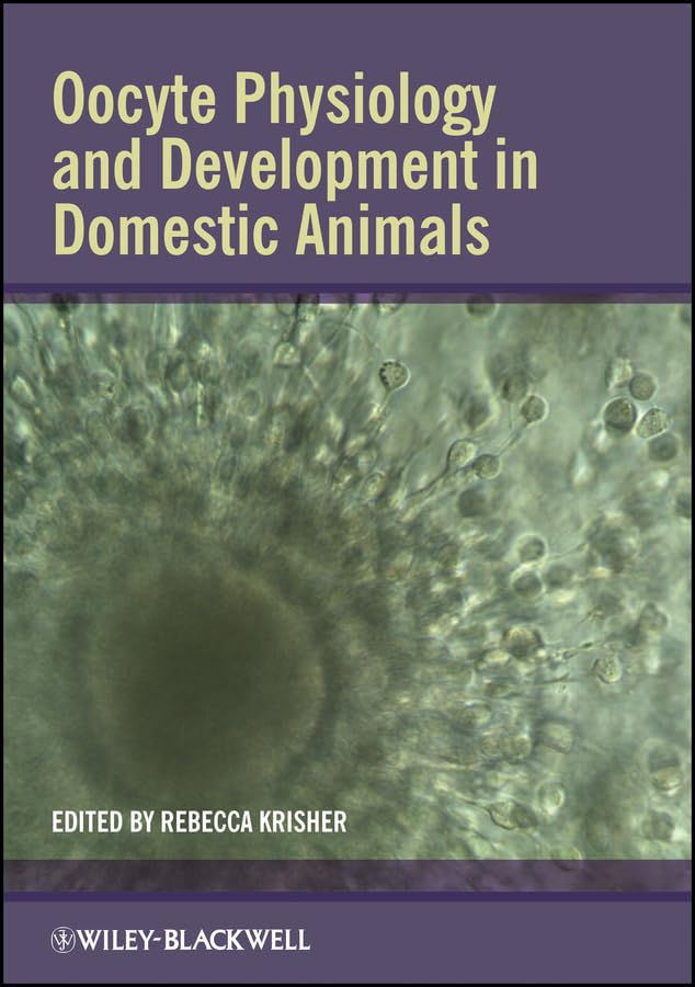 Oocyte Physiology and Development in Domestic Animals