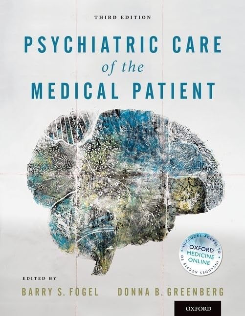 Psychiatric Care of the Medical Patient)