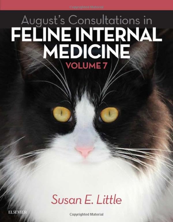 August's Consultations in Feline Internal Medicine, Volume 7 1st Edition