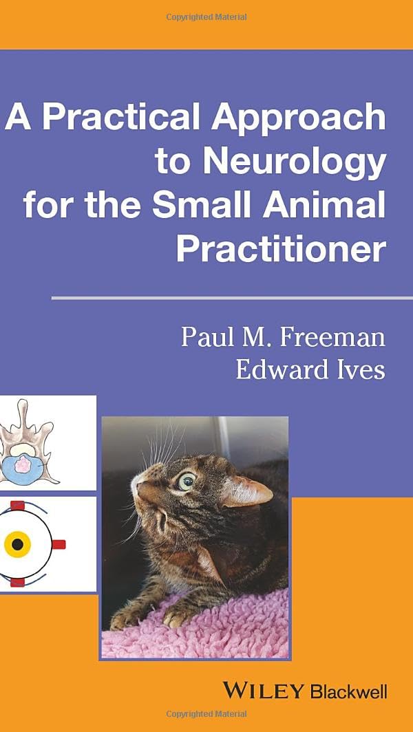 A Practical Approach to Neurology for the Small Animal Practitioner (Rapid Reference) 1st Edition