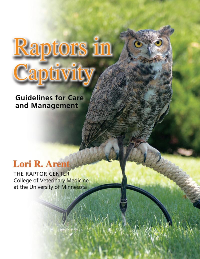 Raptors in Captivity: guidelines for care & management
