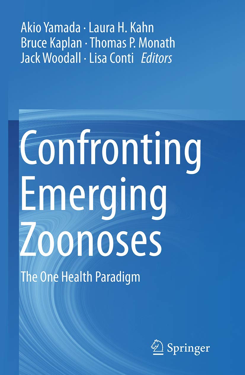 Confronting Emerging Zoonoses: The One Health Paradigm