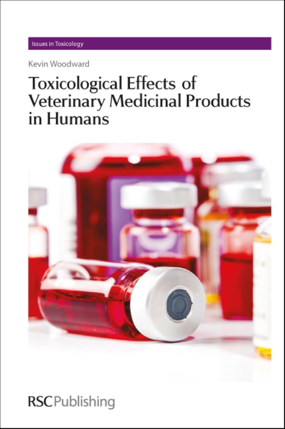 Toxicological Effects of Veterinary Medicinal Products in Humans (Volume 1 – 2)