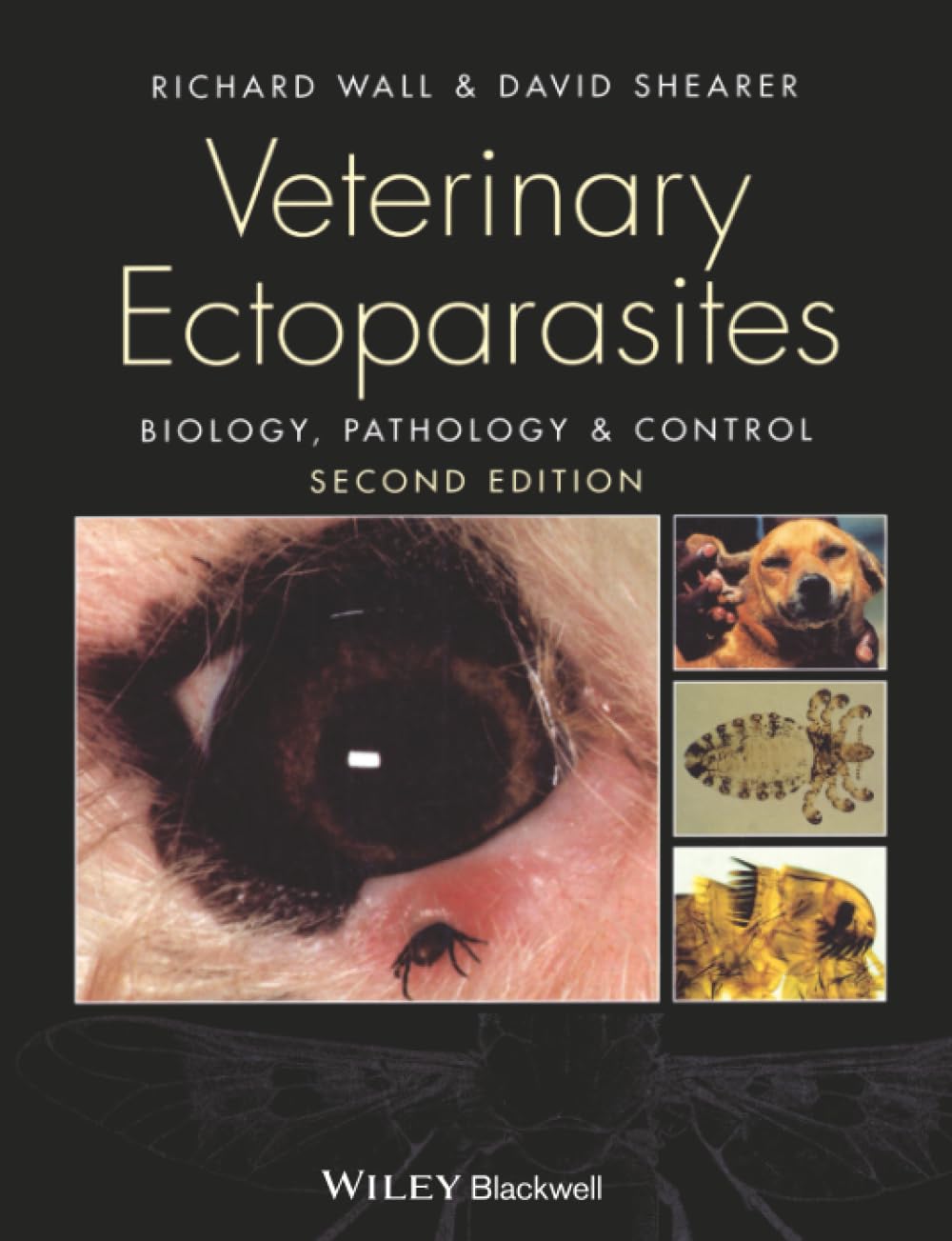Veterinary Ectoparasites: Biology, Pathology and Control 2nd Edition