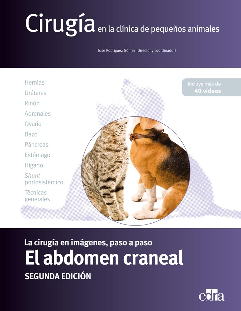 Cirugía en la clínica de pequeños animales. El abdomen craneal 2ª ed.