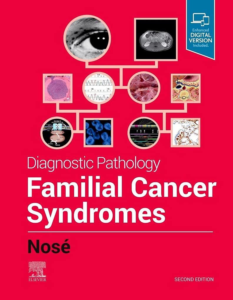 Diagnostic Pathology- Familial Cancer Syndromes, 2nd Edition