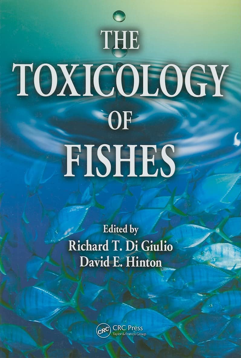 The Toxicology of Fishes