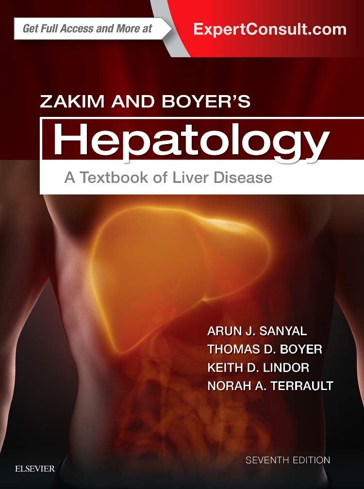 Zakim and Boyer's Hepatology: A Textbook of Liver Disease 7th Edition