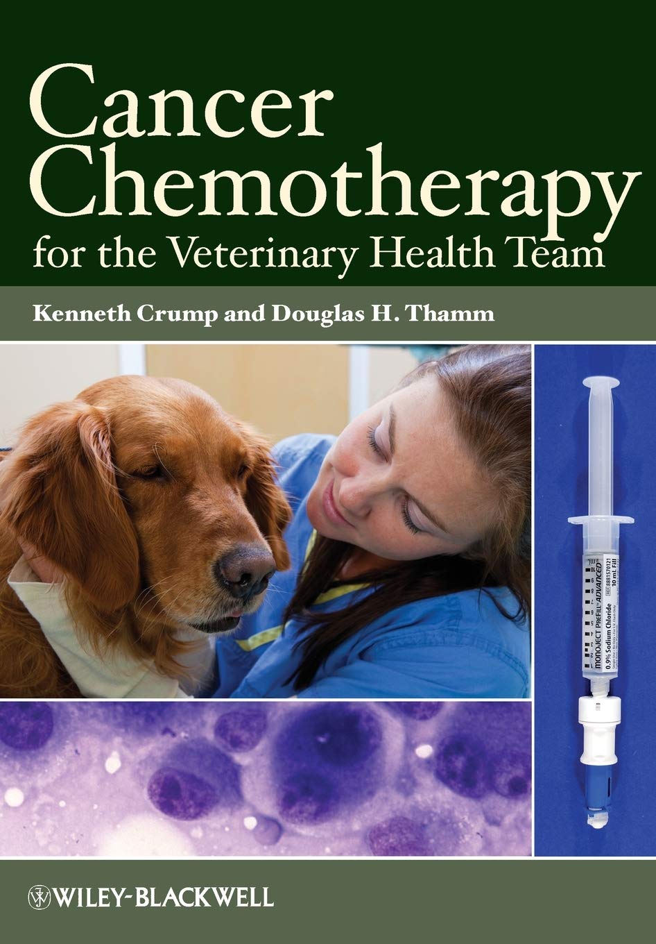 Cancer Chemotherapy for the Veterinary Health Team 1st Edition