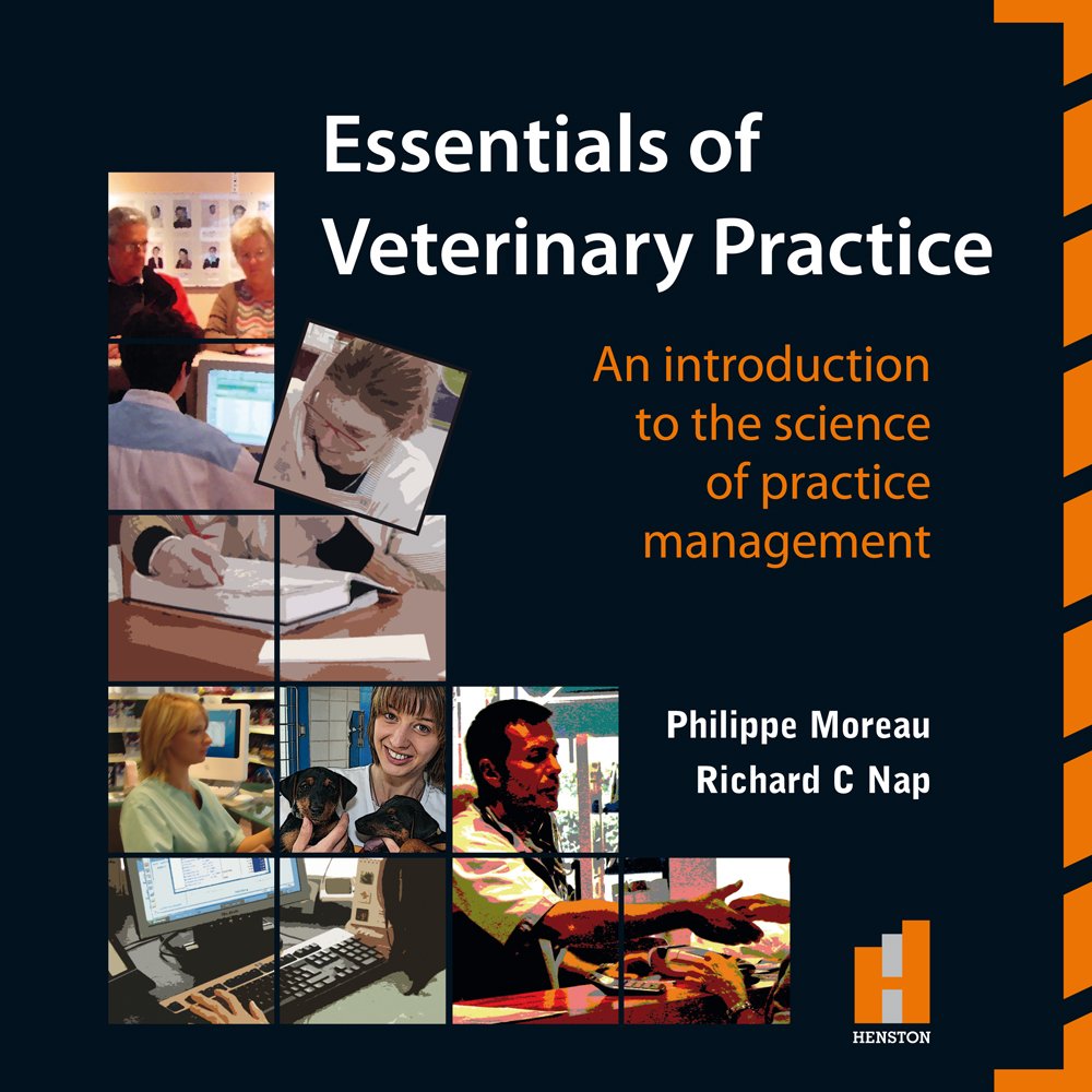 Essentials of Veterinary Practice- An Introduction to the Science of Practice Management