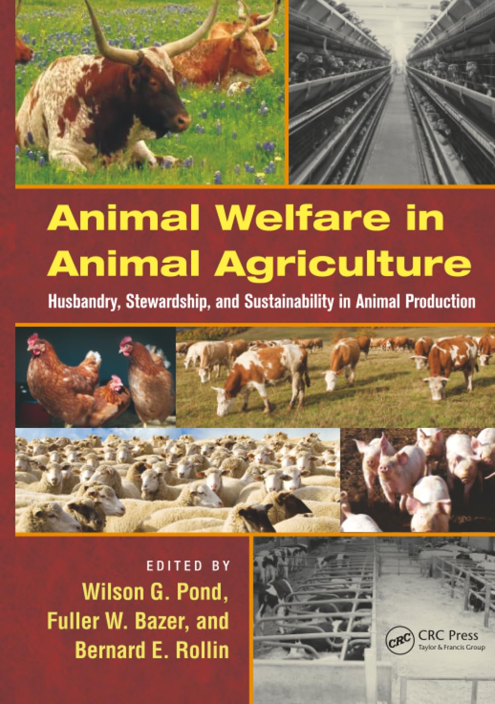 Animal Welfare in Animal Agriculture: Husbandry, Stewardship, and Sustainability in Animal Production