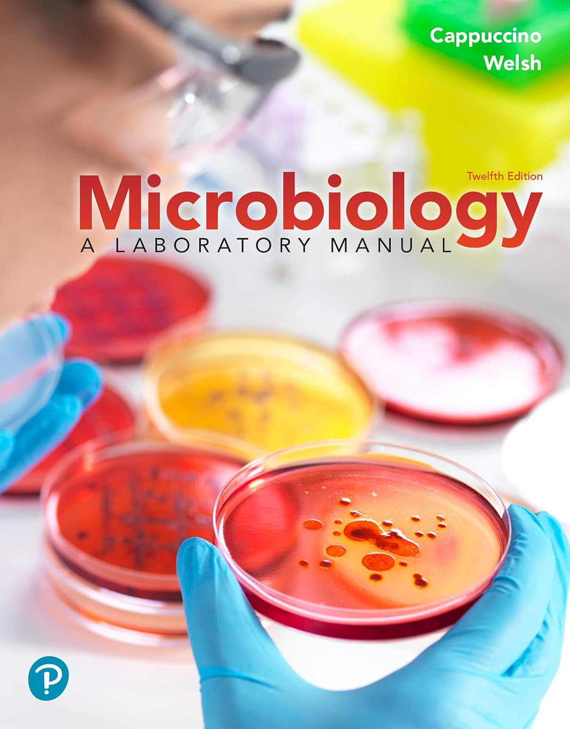 Microbiology: A Laboratory Manual