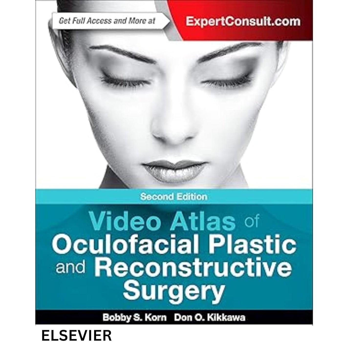 Video Atlas of Oculofacial Plastic and Reconstructive Surgery 2nd Edition