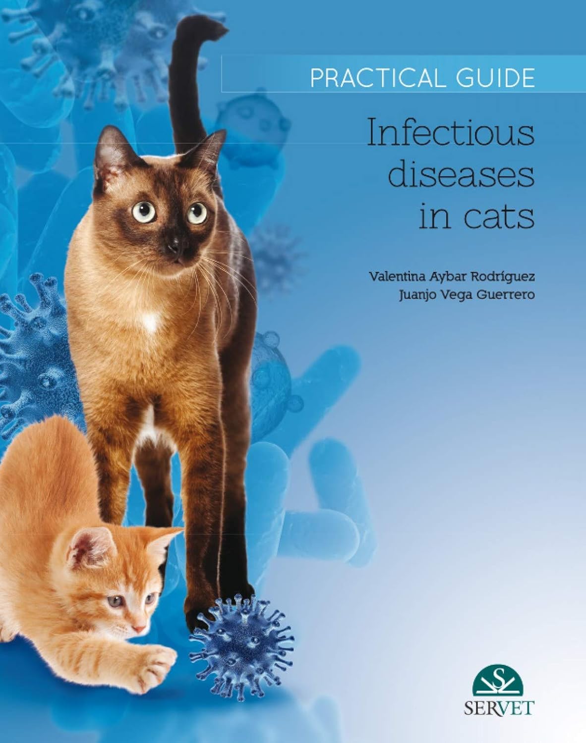 Infectious Diseases in Cats. Practical Guide