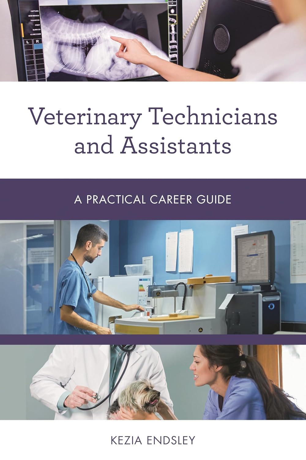 Veterinary Technicians and Assistants: A Practical Career Guide