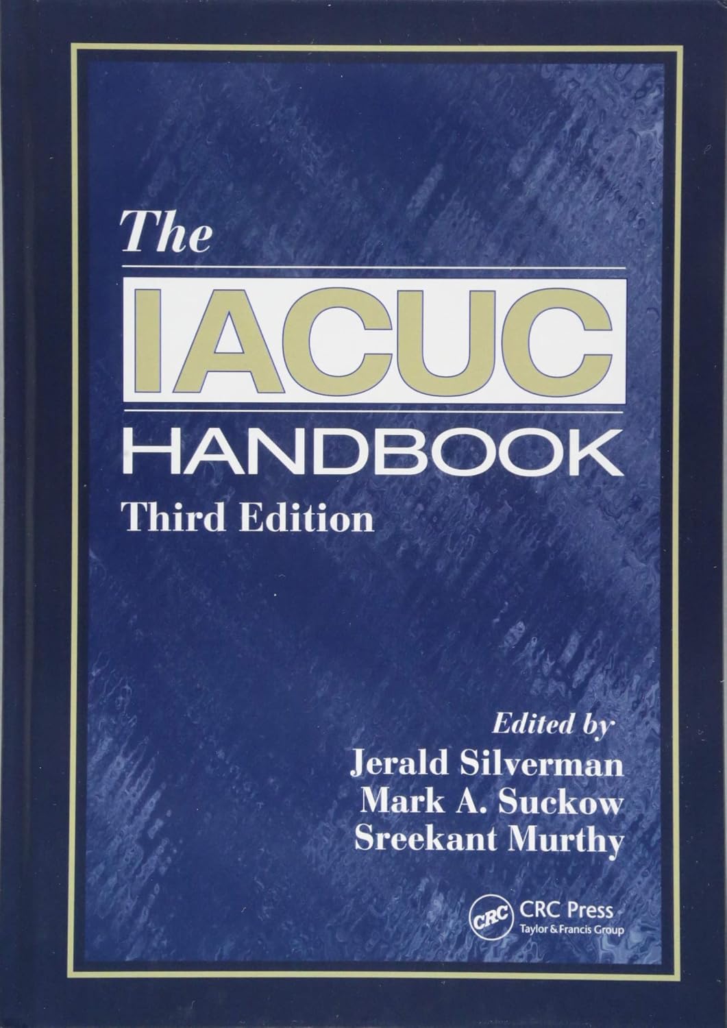 The IACUC Handbook 3rd Edition