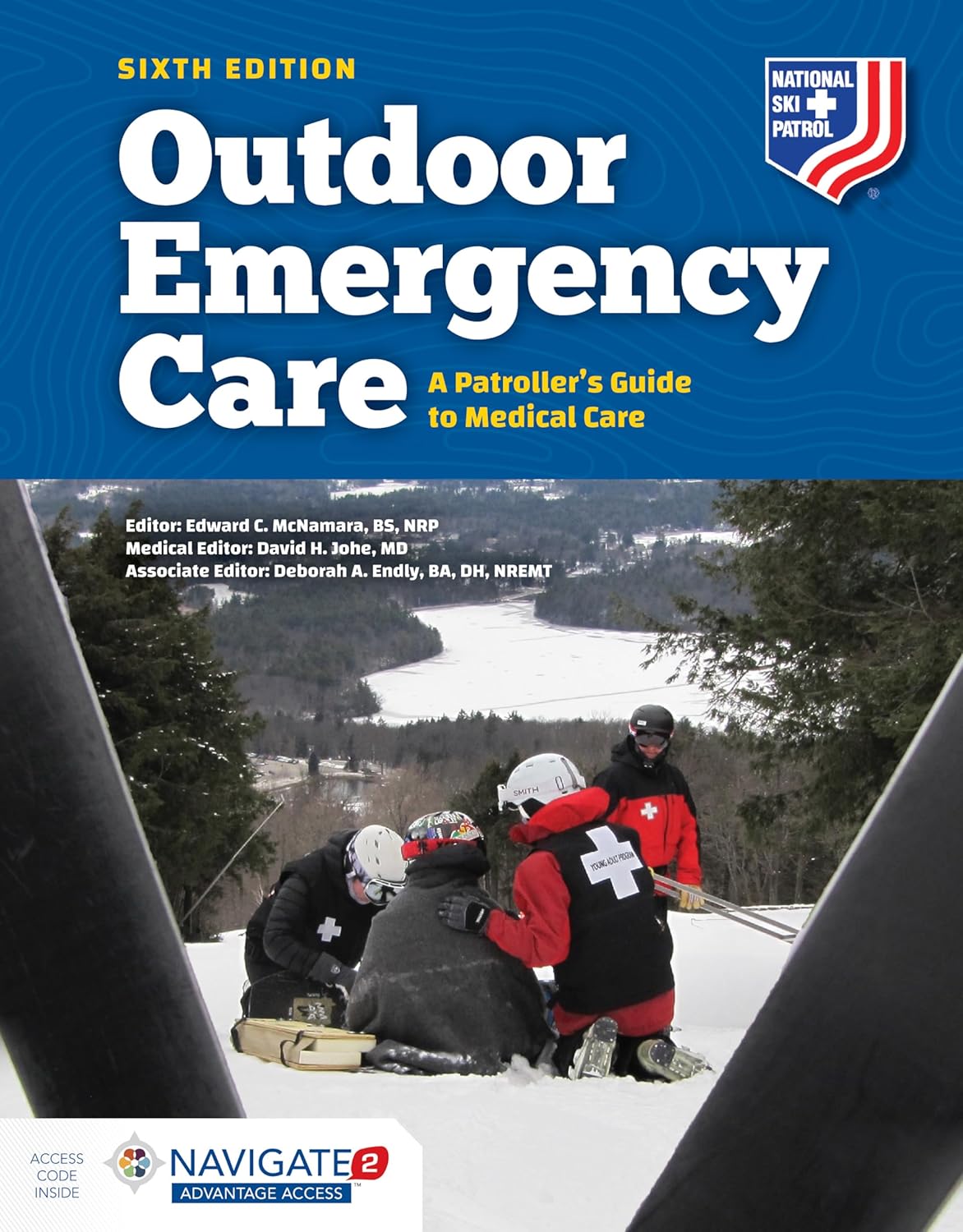 Outdoor Emergency Care: A Patroller's Guide to Medical Care: A Patroller's Guide to Medical Care 6th Edition