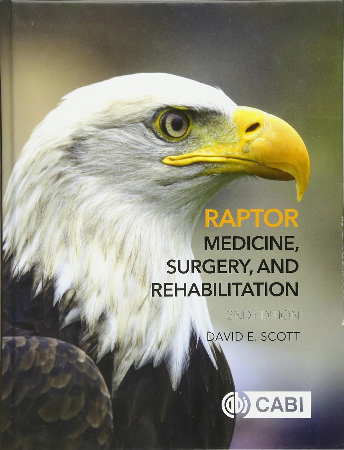 Raptor Medicine, Surgery, and Rehabilitation 2nd Edition