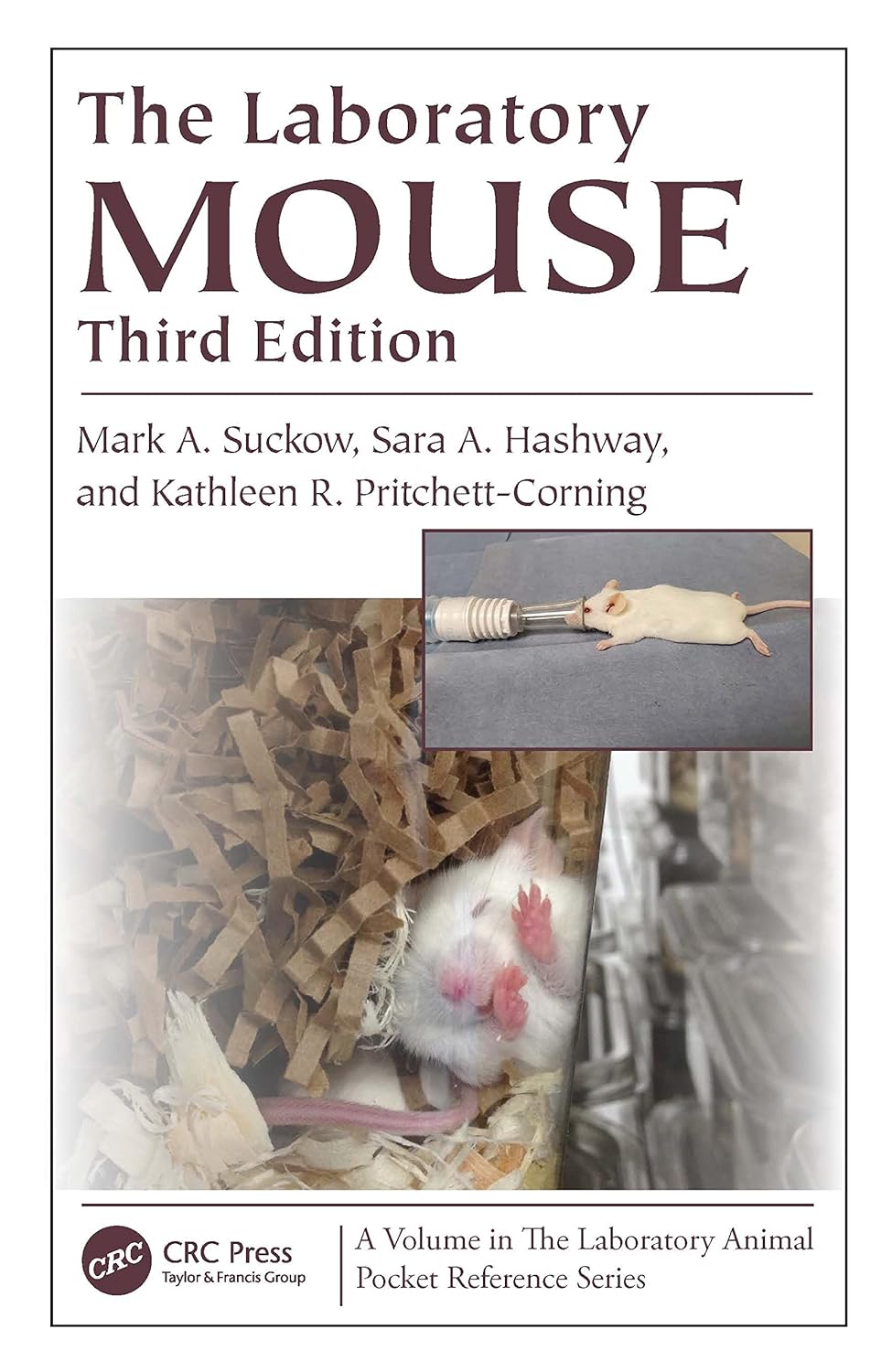 The Laboratory Mouse (Laboratory Animal Pocket Reference) 3rd Edition