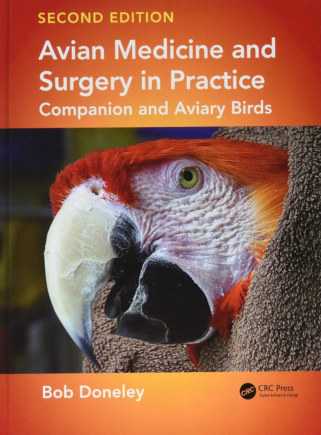 Avian Medicine and Surgery in Practice: Companion and Aviary Birds, 2nd Edition