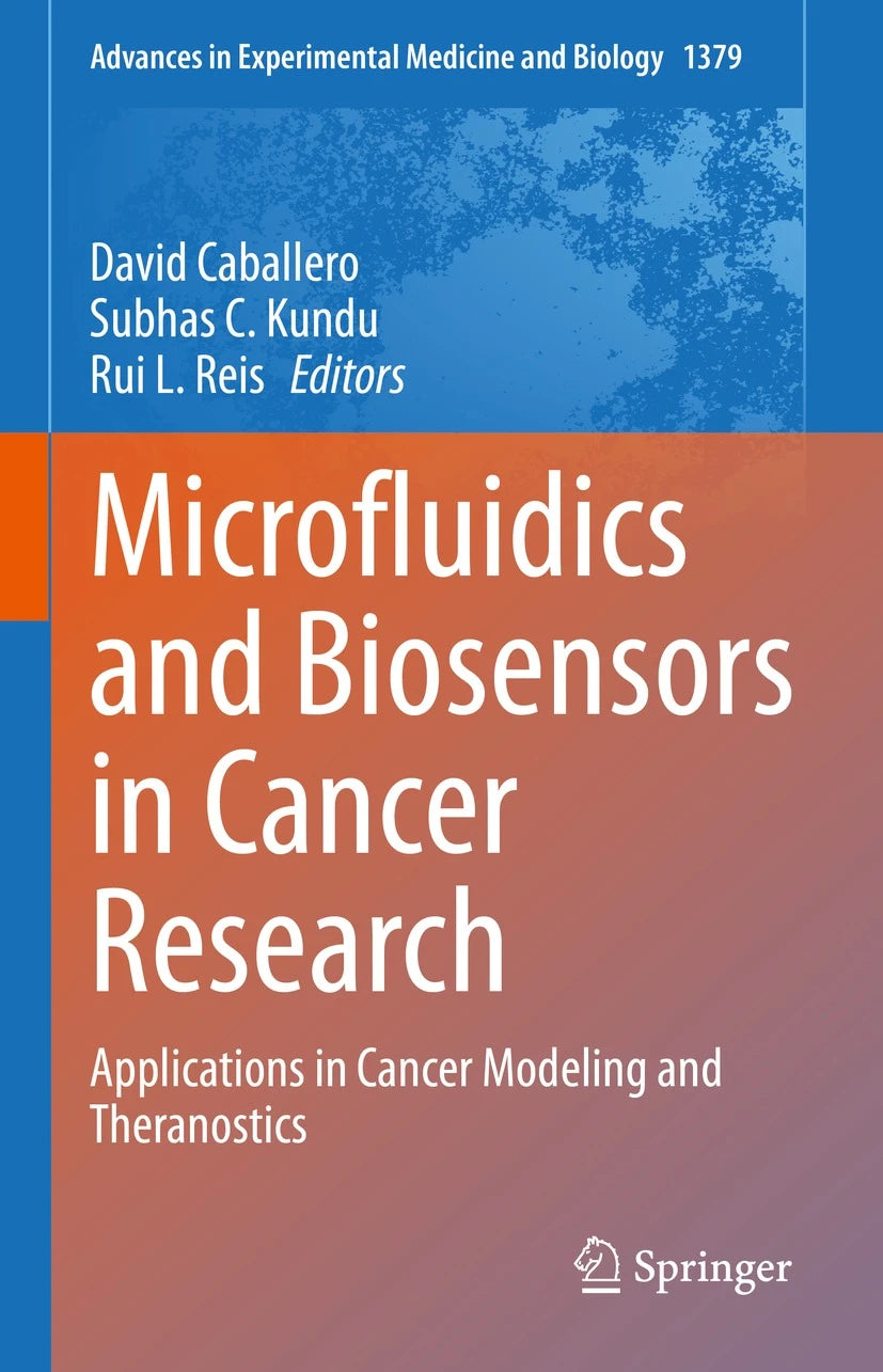Microfluidics and Biosensors in Cancer Research - Applications in Cancer Modeling and Theranostics