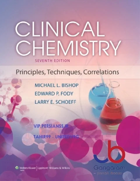 Clinical Chemistry: Techniques, Principles, Correlations 7th Edition