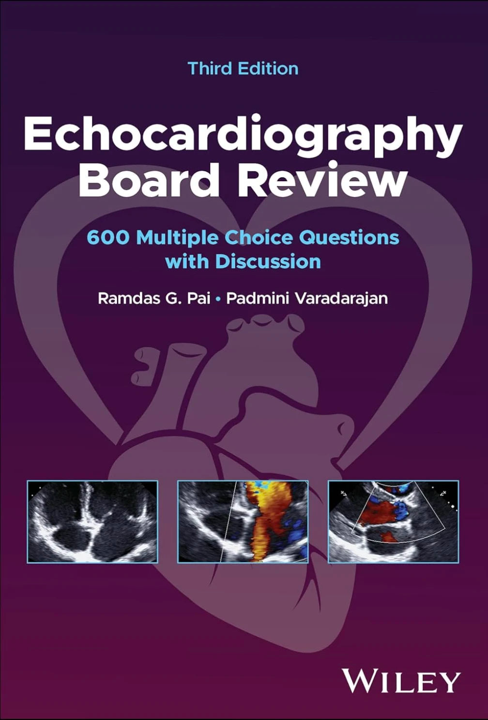 Echocardiography Board Review: 600 Multiple Choice Questions with Discussion 3rd Edition