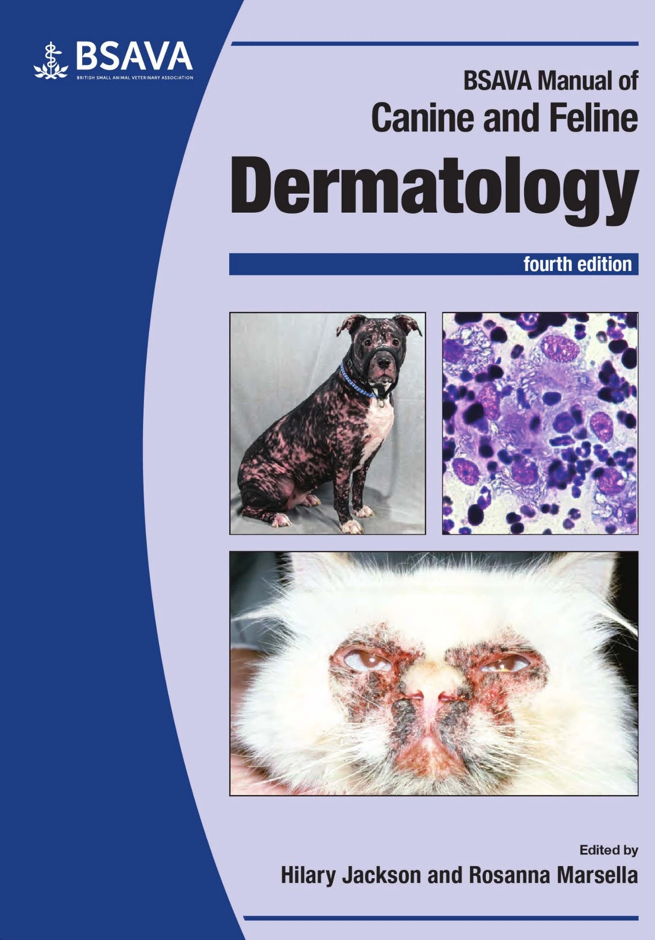 BSAVA Manual of Canine and Feline Dermatology (BSAVA British Small Animal Veterinary Association) 4th Edition