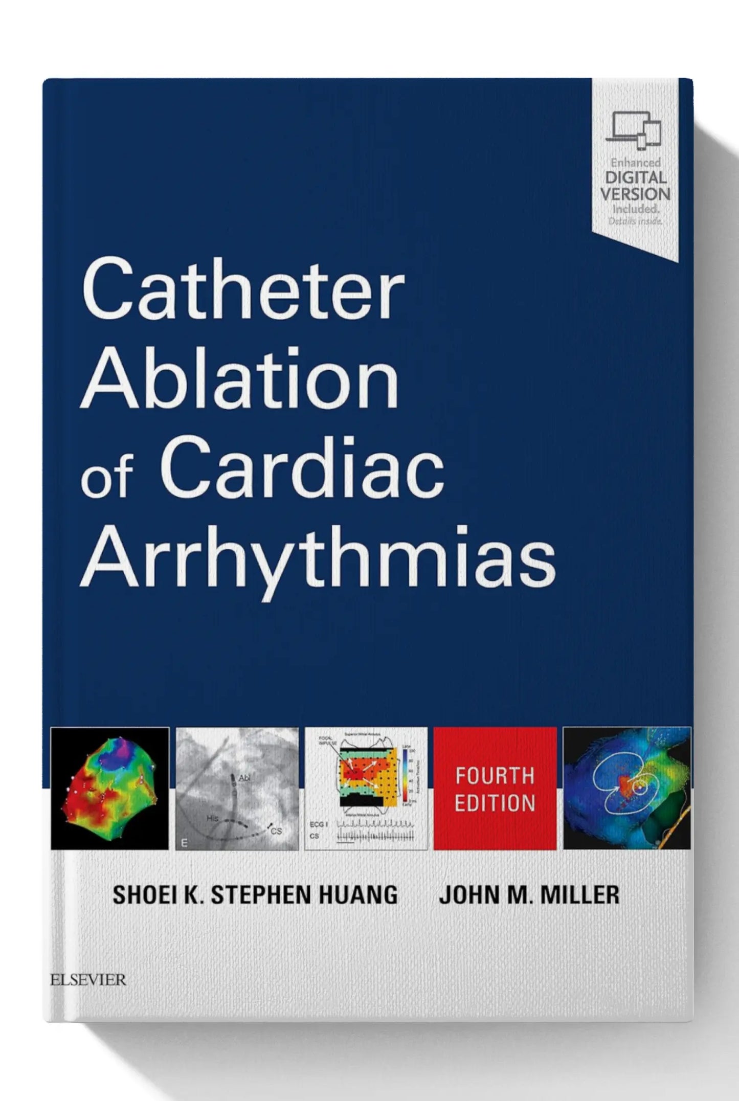 Huang's Catheter Ablation of Cardiac Arrhythmias, 4th Edition