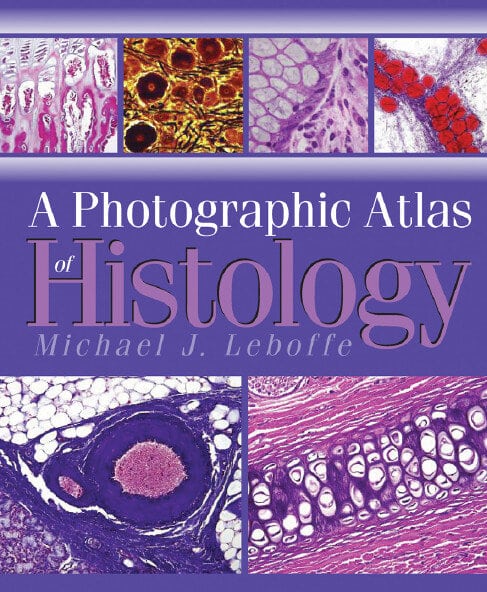 A Photographic Atlas of Histology