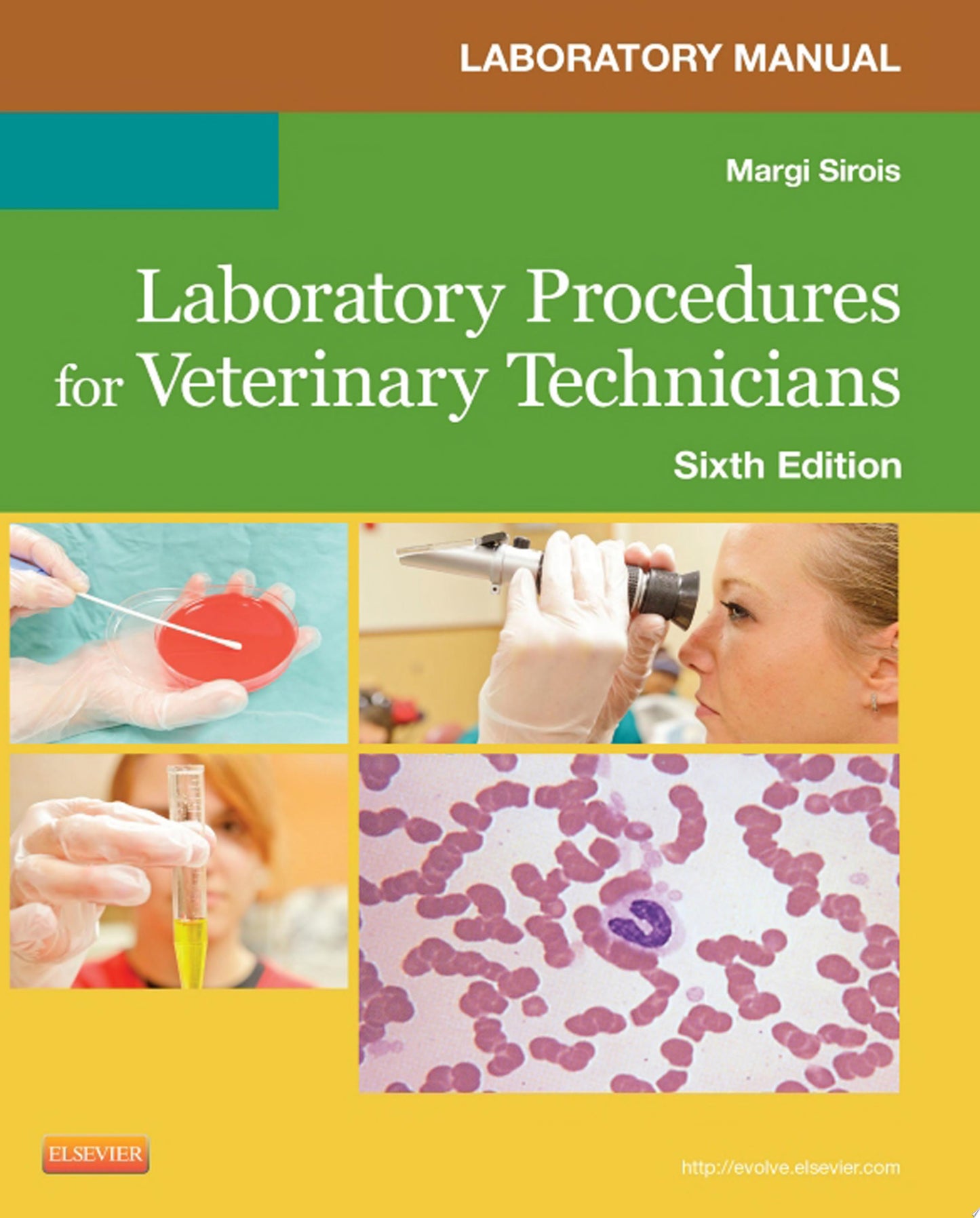 Laboratory Procedures for Veterinary Technicians, 6th Edition