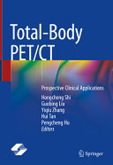 Total-Body PET/CT: Prospective Clinical Applications