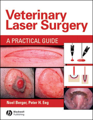 Veterinary Laser Surgery: A Practical Guide