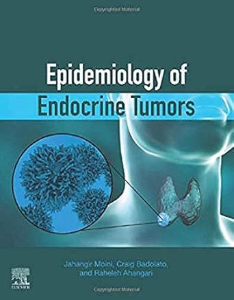 X Epidemiology of Endocrine Tumors 1st Edition