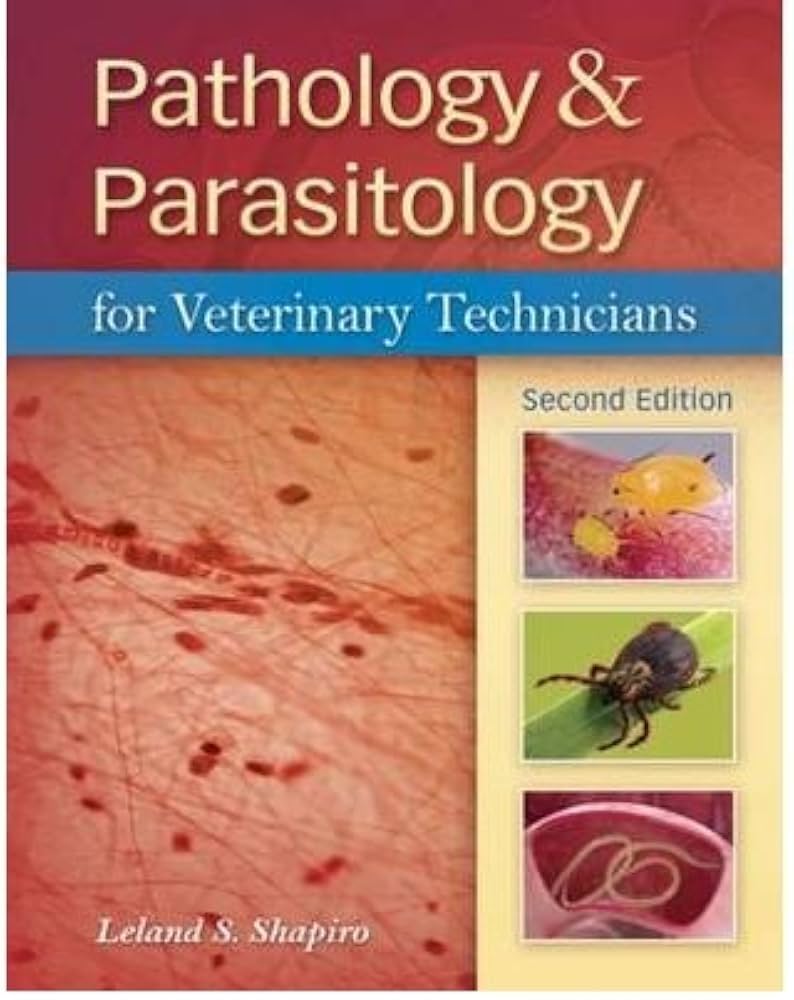 Pathology and Parasitology for Veterinary Technicians 2nd Edition