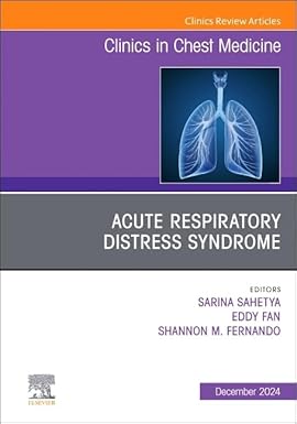 X Acute Respiratory Distress Syndrome, An Issue of Clinics in Chest Medicine, 1st Edition