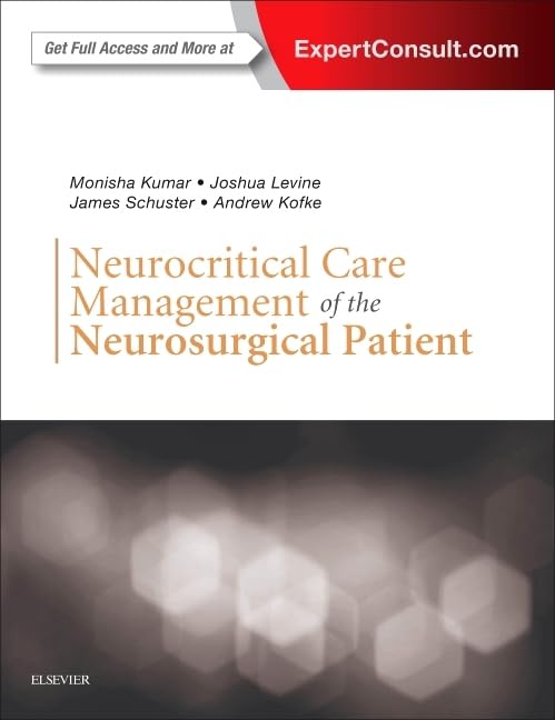 Neurocritical Care Management of the Neurosurgical Patient 1st Edition