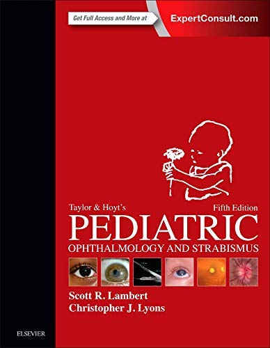 Taylor and Hoyt's Pediatric Ophthalmology and Strabismus 5th Edition