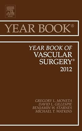Year Book of Vascular Surgery 2012 (Volume 2012) (Year Books, Volume 2012) 1st Edition