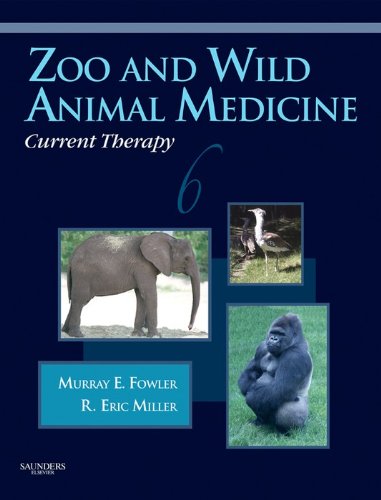 Zoo and Wild Animal Medicine Current Therapy