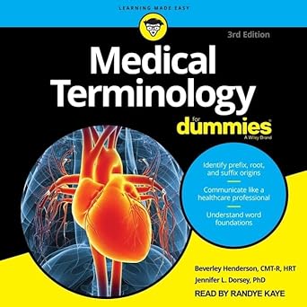 Medical Terminology For Dummies: 3rd Edition