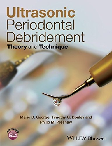 Ultrasonic Periodontal Debridement Theory and Technique