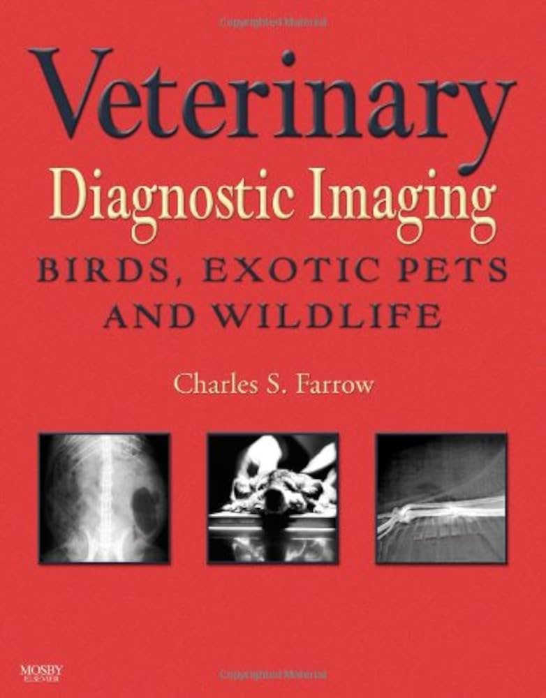 Veterinary Diagnostic Imaging: Birds, Exotic Pets, and Wildlife