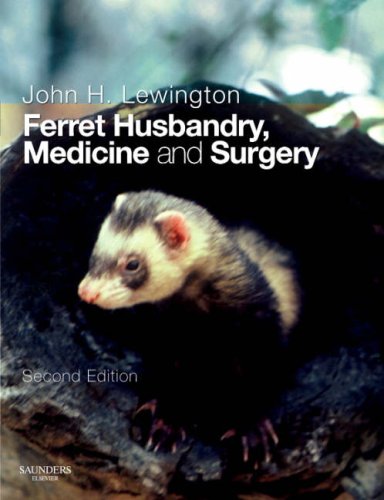 Ferret Husbandry, Medicine and Surgery, 2nd Edition